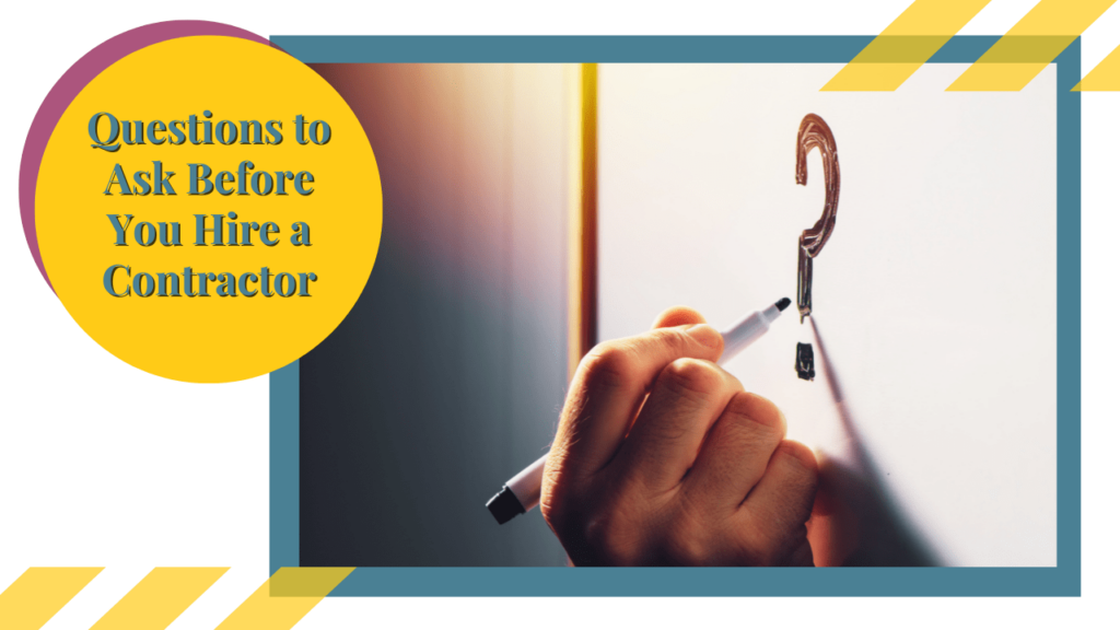 Questions to Ask Before You Hire a Contractor - Article Banner