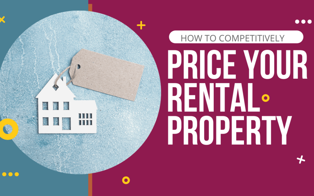 How To Competitively Price Your Las Vegas Rental Property
