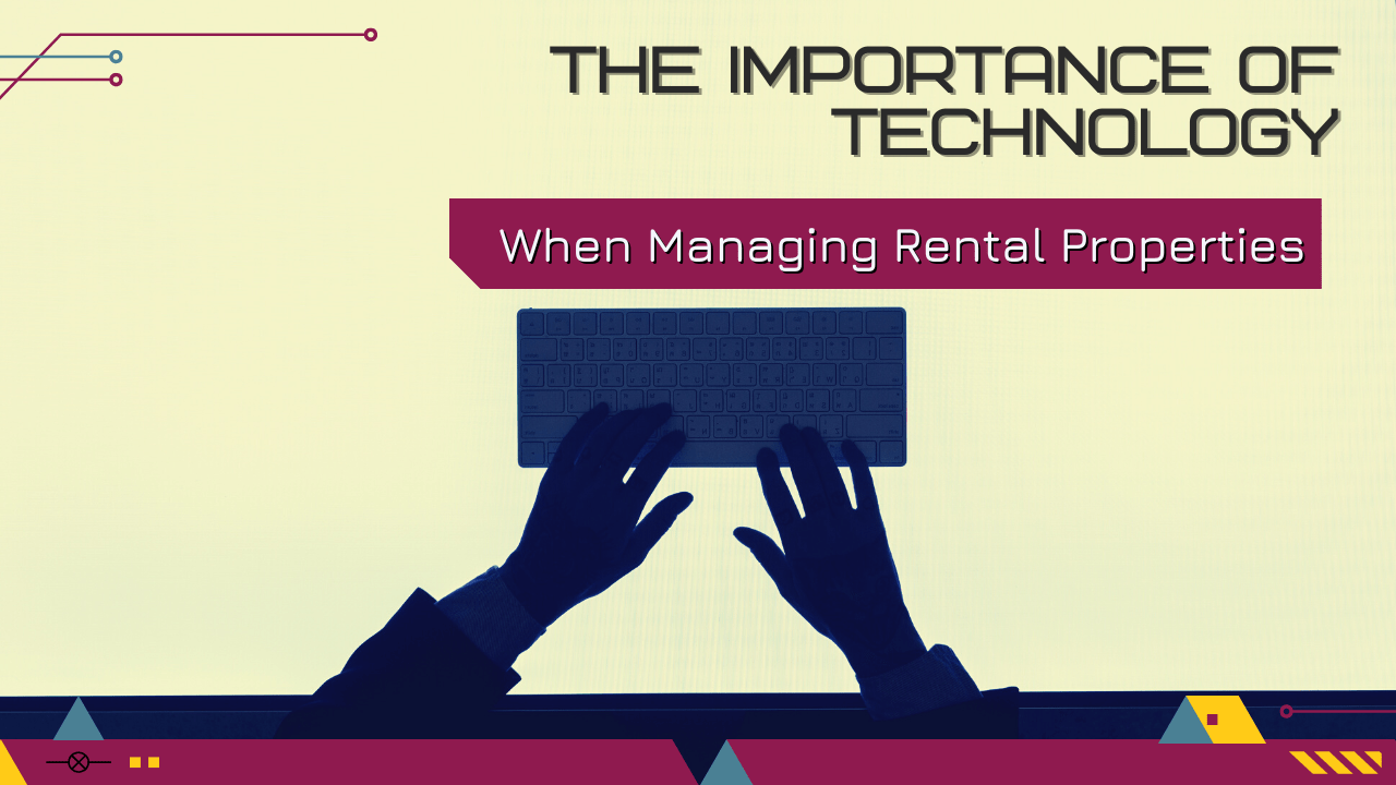 The Importance of Technology When Managing Las Vegas Rental Properties - Article Banner