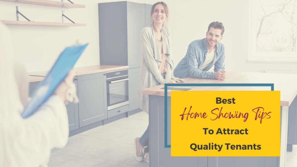 Best Home Showing Tips To Attract Quality Tenants - Article Banner