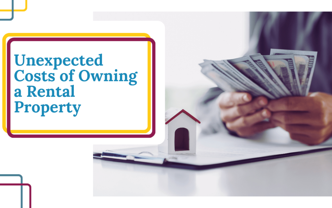 Unexpected Costs of Owning a Rental Property