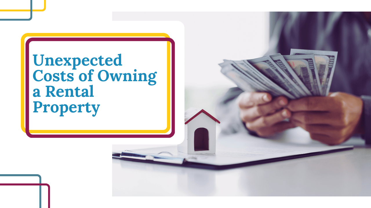 Unexpected Costs of Owning a Rental Property