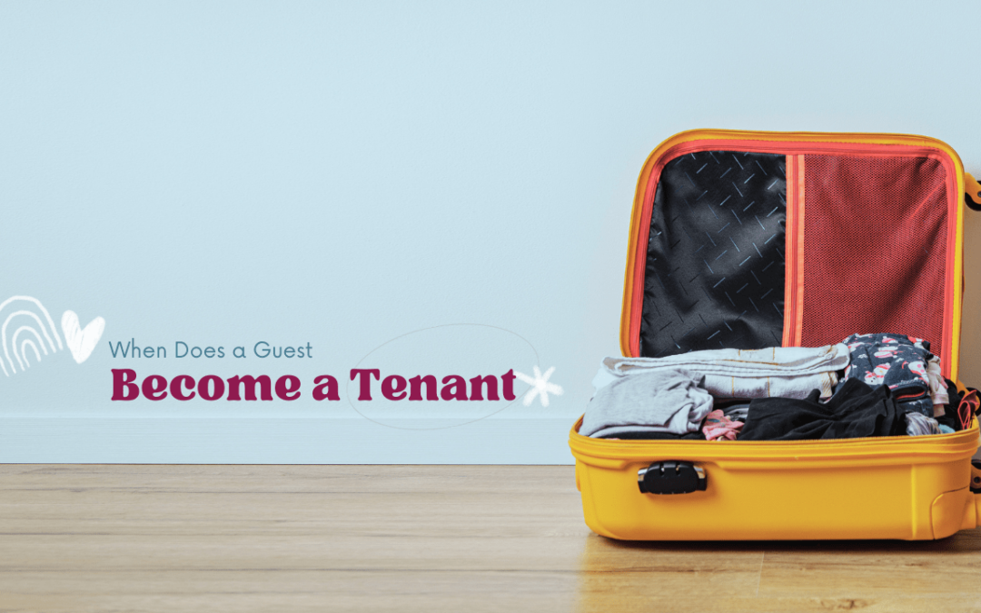 When Does a Guest Become a Tenant?