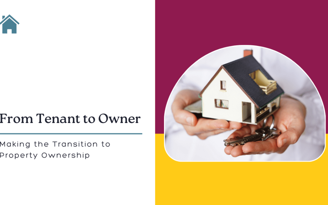 From Tenant to Owner: Making the Transition to Las Vegas Property Ownership