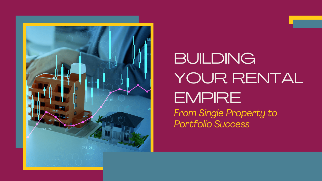 Building Your Rental Empire: From Single Property to Portfolio Success in Las Vegas