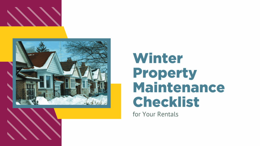 Preparing Rentals for Winter Maintenance Winter Property Maintenance Checklist for Your Rentals - Article Banner