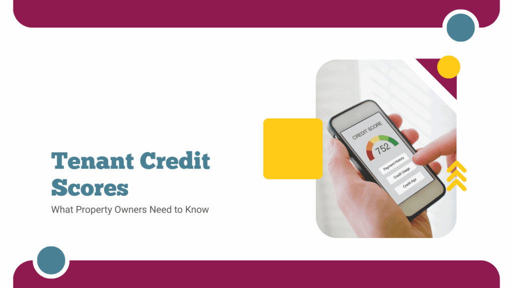 Tenant Credit Scores: What Property Owners Need to Know - Article Banner