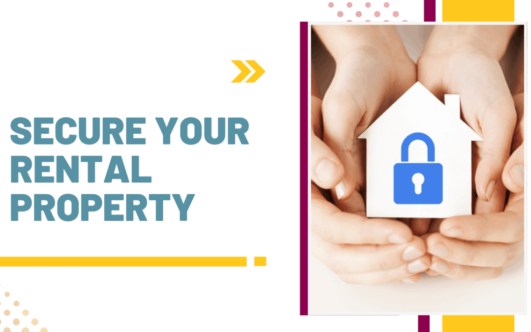 Improve Your Rental Security: Essential Tips for Rental Property Owners