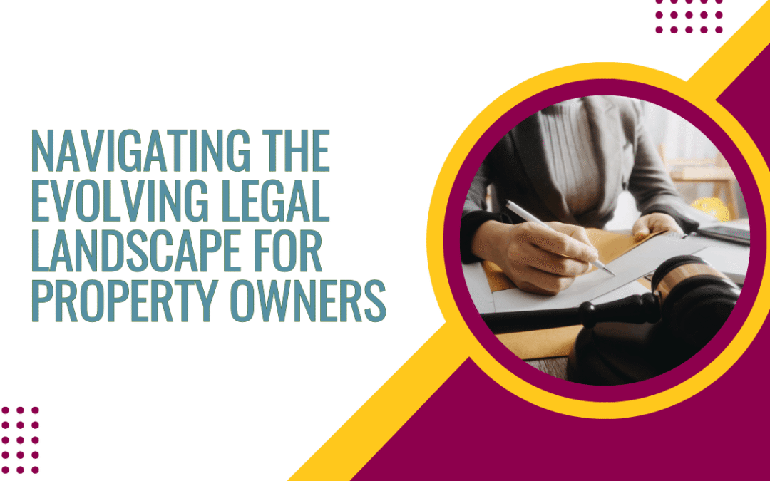 Staying Compliant: Navigating the Evolving Legal Landscape for Las Vegas Property Owners