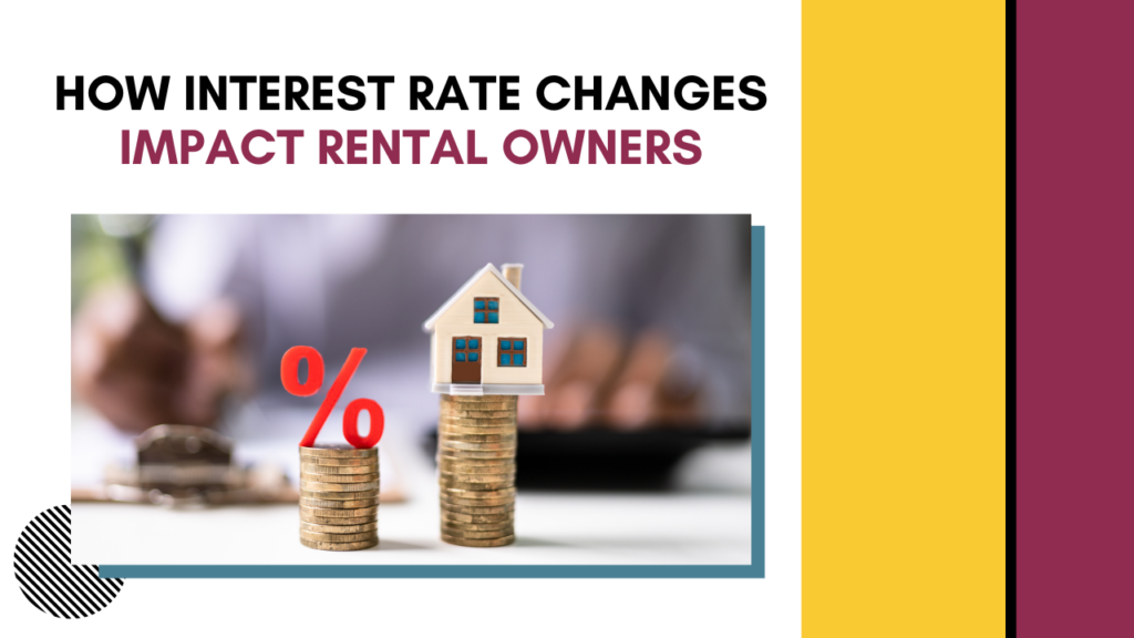 How Rising Interest Rates Affect Rental Investments How Interest Rate Changes Impact Las Vegas Rental Owners - Article Banner