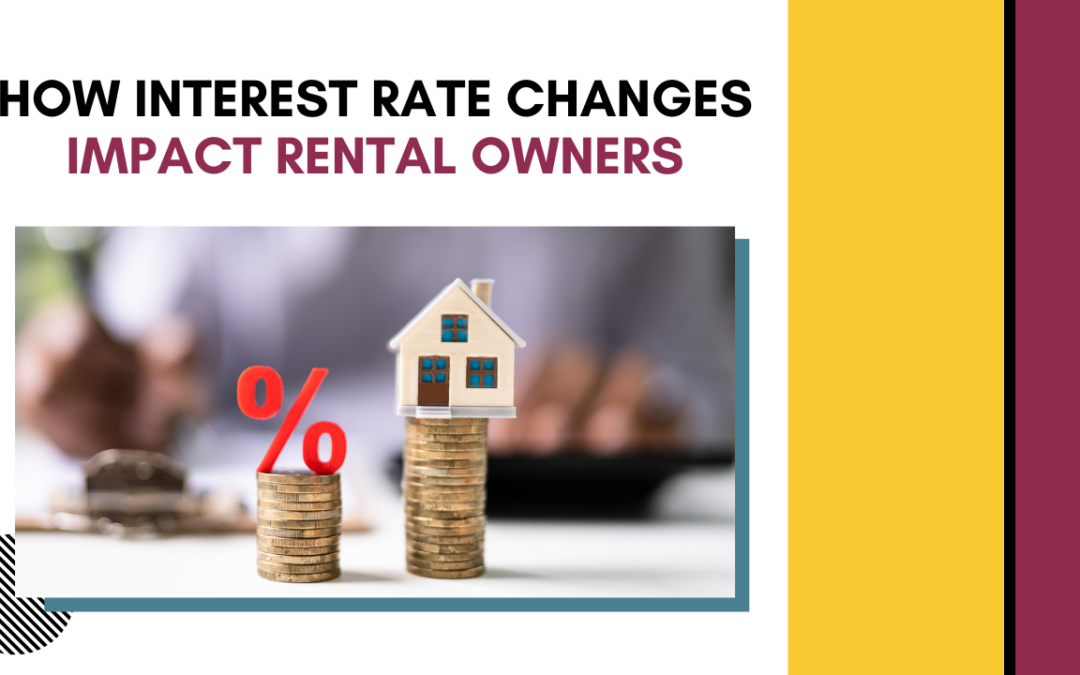 How Interest Rate Changes Impact Las Vegas Rental Owners
