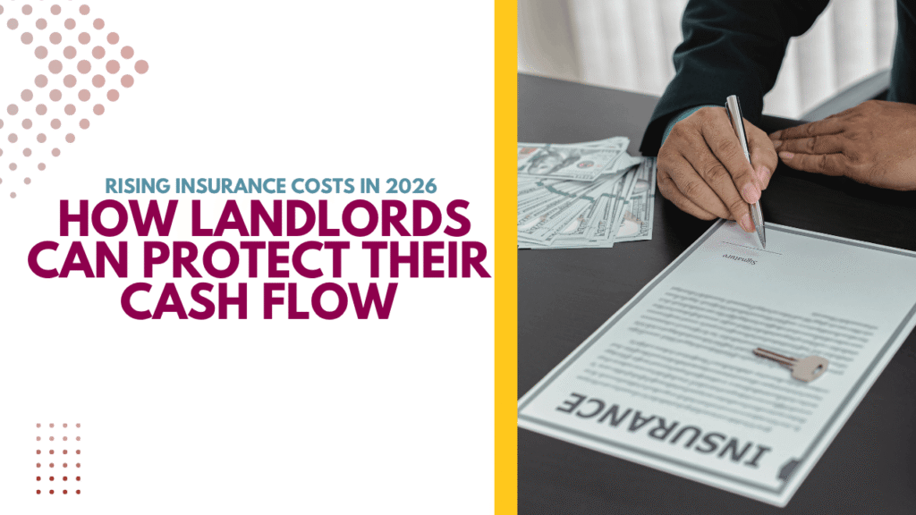 Rising Insurance Costs for Landlords Rising Insurance Costs in 2026: How Las Vegas Landlords Can Protect Their Cash Flow - Article Banner